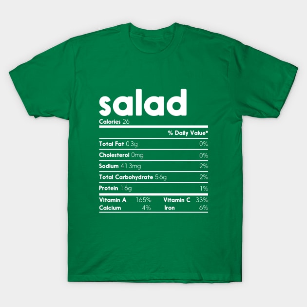 Salad Nutrition Facts Funny Thanksgiving Christmas Costume T-Shirt by TeeA